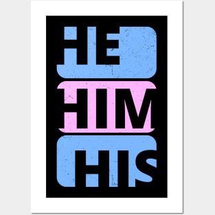 Gender Pride Pronouns HE HIM HIS Posters and Art